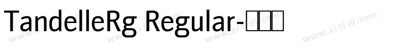 TandelleRg Regular字体转换 TandelleRg Regular字体转换